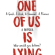 One of Us is Lying by Karen McManus